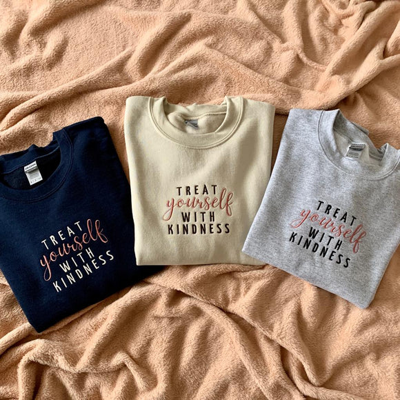 Treat Yourself With Kindness Crewneck