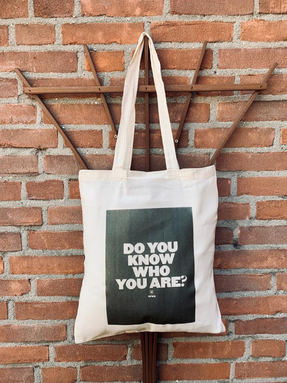 Do You Know Who You Are Tote Bag