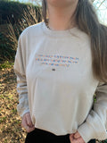 If you're happy doing what you're doing Crewneck